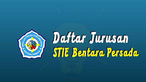 Daftar Jurusan di STIE Bentara Persada Batam (TERBARU)