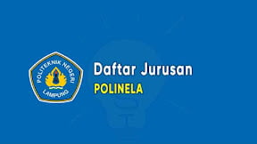 Daftar Jurusan Politeknik Negeri Lampung (TERBARU)