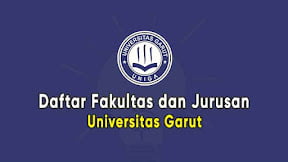 Daftar Fakultas dan Jurusan Universitas Garut (TERBARU)
