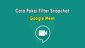 Cara Menggunakan Filter Snapchat di Google Meet Disertai Gambar
