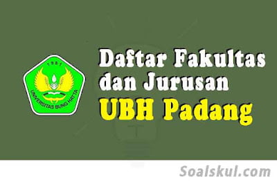 daftar fakultas jurusan di ubh padang daftar fakultas jurusan di ubh padang