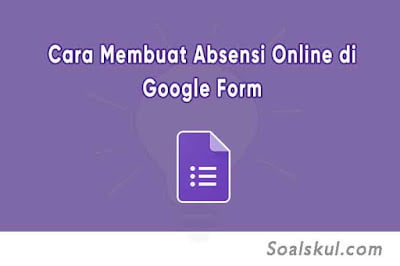 cara membuat absensi di gform cara membuat absensi di gform