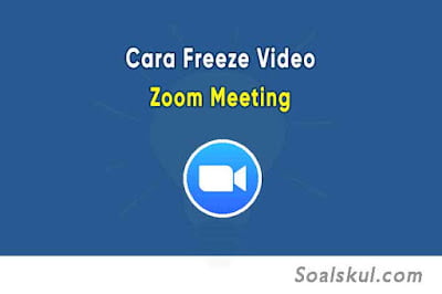 Cara Freeze Zoom Meeting dengan Gambar dan Video Cara Freeze Zoom Meeting dengan Gambar dan Video