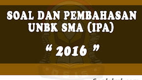 Soal dan Pembahasan UNBK SMA 2016 (IPA)