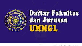 Daftar Fakultas Dan Jurusan UMMGL Magelang (TERBARU)