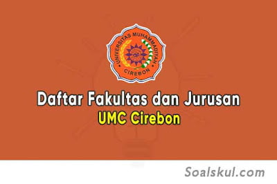Daftar Fakultas dan Jurusan UMC Cirebon Daftar Fakultas dan Jurusan UMC Cirebon