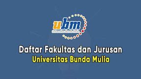 Daftar Fakultas dan Jurusan Universitas Bunda Mulia (TERBARU)