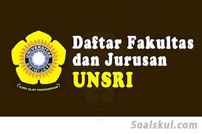 daftar fakultas dan jurusan unsri daftar fakultas dan jurusan unsri