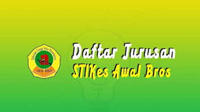 Daftar Jurusan di STIKes Awal Bros Batam (TERBARU)