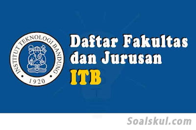 daftar fakultas dan jurusan itb daftar fakultas dan jurusan itb