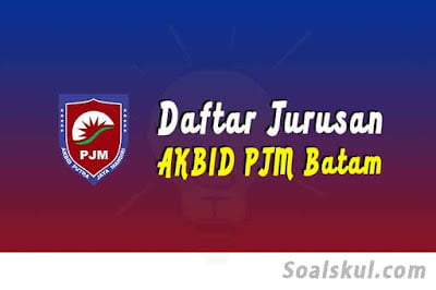 daftar jurusan di akbid apjm batam daftar jurusan di akbid apjm batam