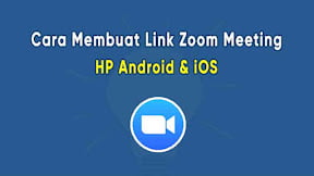 Cara Membuat Link Zoom Meeting di HP Android dan iOS