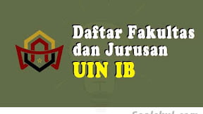 Daftar Fakultas Dan Jurusan UIN Imam Bonjol (TERBARU)