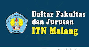 Daftar Fakultas Dan Jurusan ITN Malang (TERBARU)