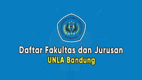 Daftar Fakultas dan Jurusan UNLA Bandung (TERBARU)