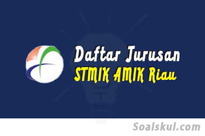 daftar jurusan di stmik amik riau daftar jurusan di stmik amik riau